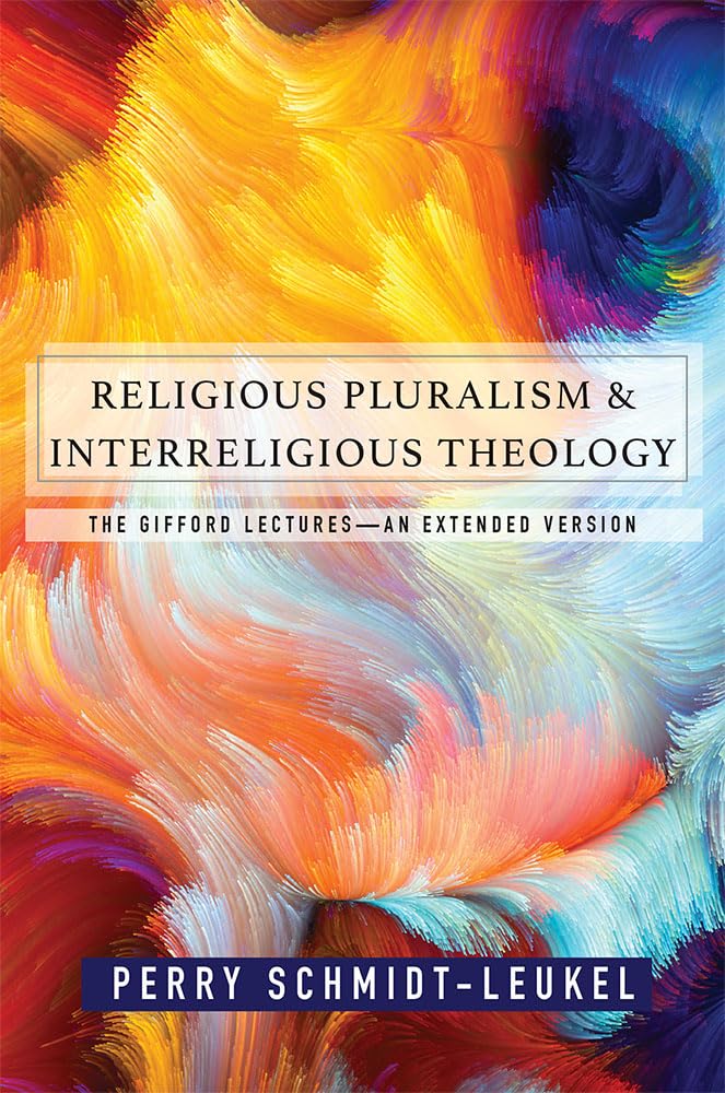 Religious Pluralism And Interreligious Theology: The Gifford Lectures,Used