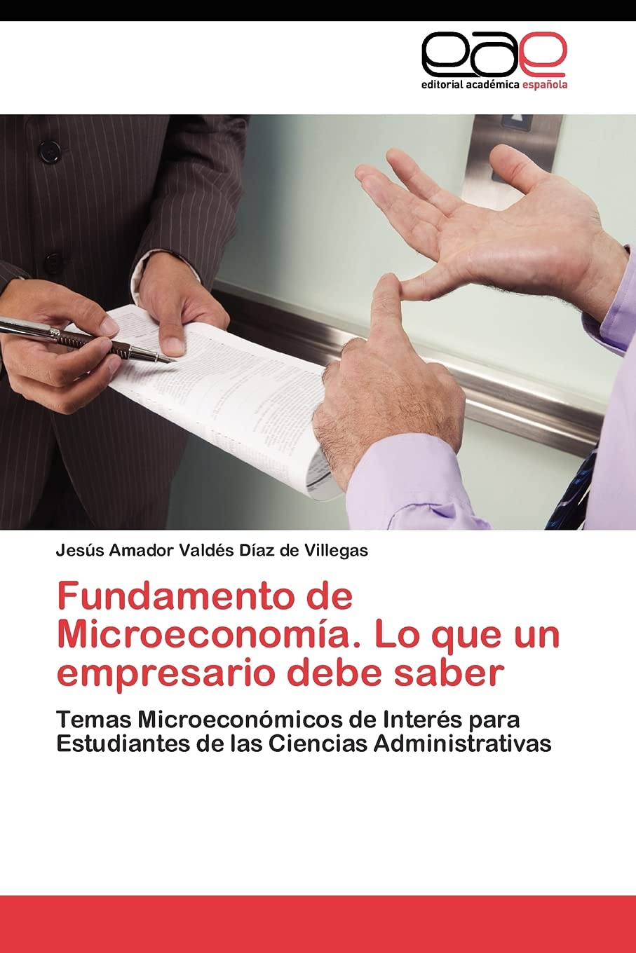 Fundamento de Microeconoma. Lo que un empresario debe saber: Temas Microeconmicos de Inters para Estudiantes de las Cienci,Used