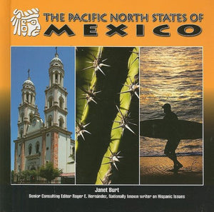 The Pacific North States of Mexico (MexicoBeautiful Land, Diverse People),Used