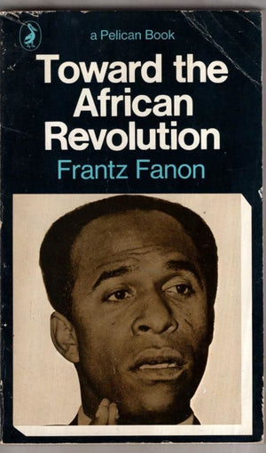 Toward the African revolution; (Pelican books),Used