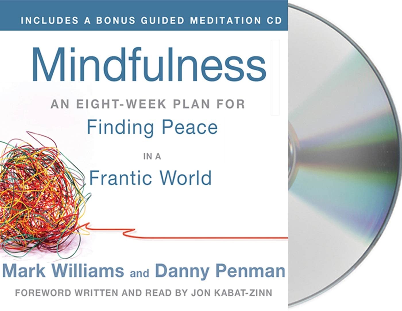 Mindfulness: An Eightweek Plan For Finding Peace In A Frantic World