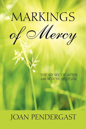 Markings Of Mercy: The Story Of After Abortion Helpline,Used