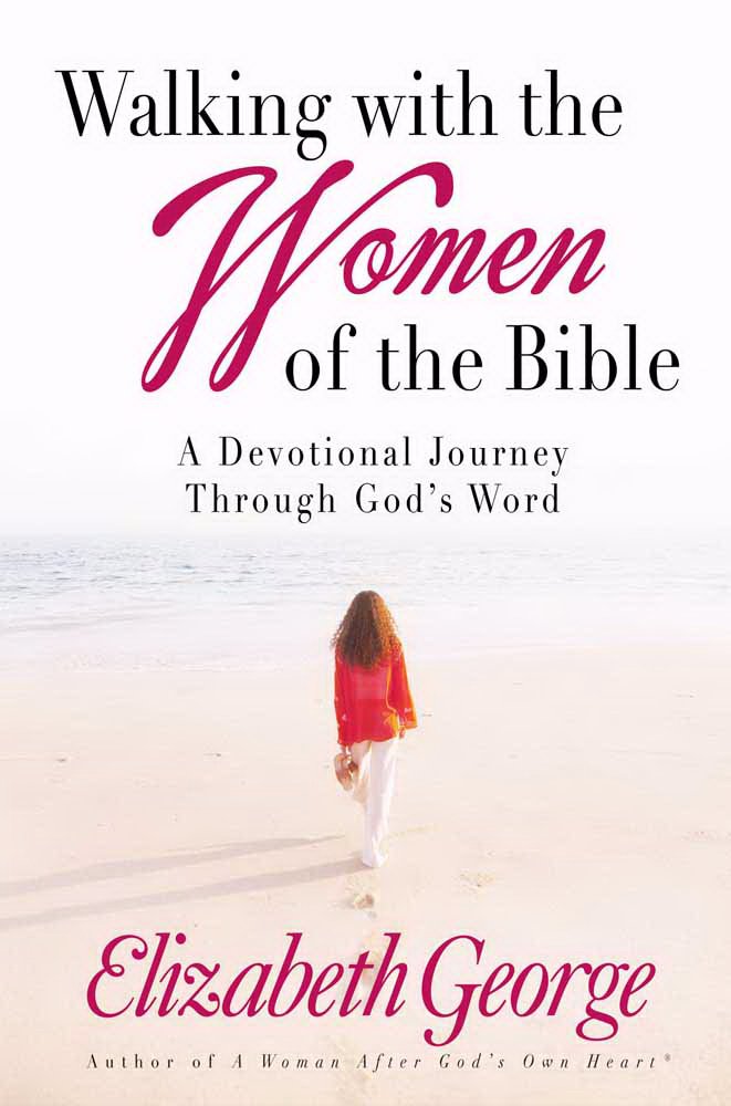 Walking with the Women of the Bible: A Devotional Journey Through God's Word,Used