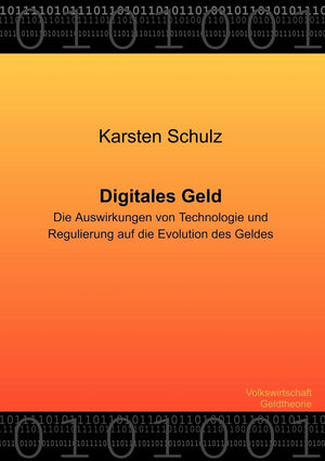 Digitales Geld  Die Auswirkungen von Technologie und Regulierung auf die Evolution des Geldes (German Edition),Used