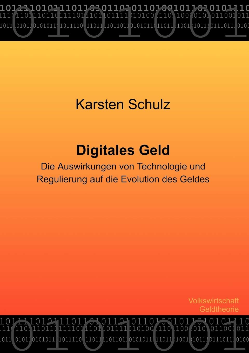 Digitales Geld  Die Auswirkungen von Technologie und Regulierung auf die Evolution des Geldes (German Edition),Used