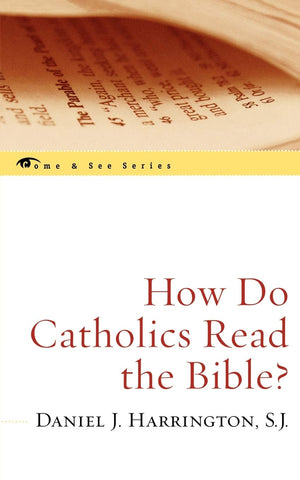 How Do Catholics Read the Bible? (Come & See) (The Come & See Series),Used