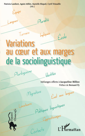 Variations au coeur et aux marges de la sociolinguistique: Mlanges offerts  Jacqueline Billiez (French Edition),New