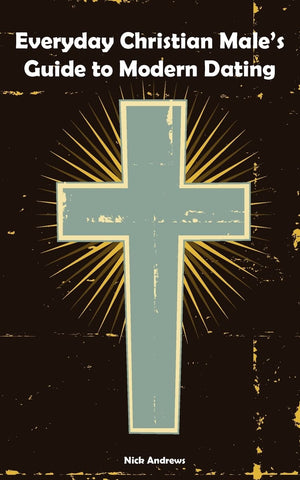 Everyday Christian Male's Guide to Modern Dating,Used