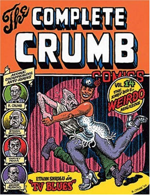 The Complete Crumb Comics Vol. 14: The Early '80s & Weirdo Magazine,Used