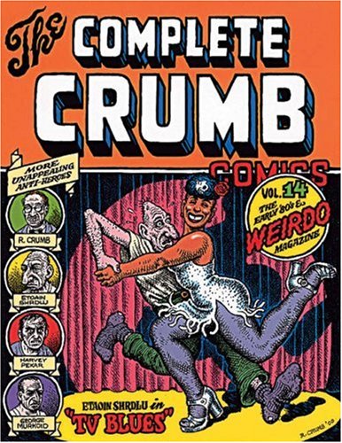 The Complete Crumb Comics Vol. 14: The Early '80s & Weirdo Magazine,Used