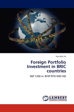 Foreign Portfolio Investment in BRIC countries: S&P 1200 vs. BVSP RTSI NSEI SSE,Used