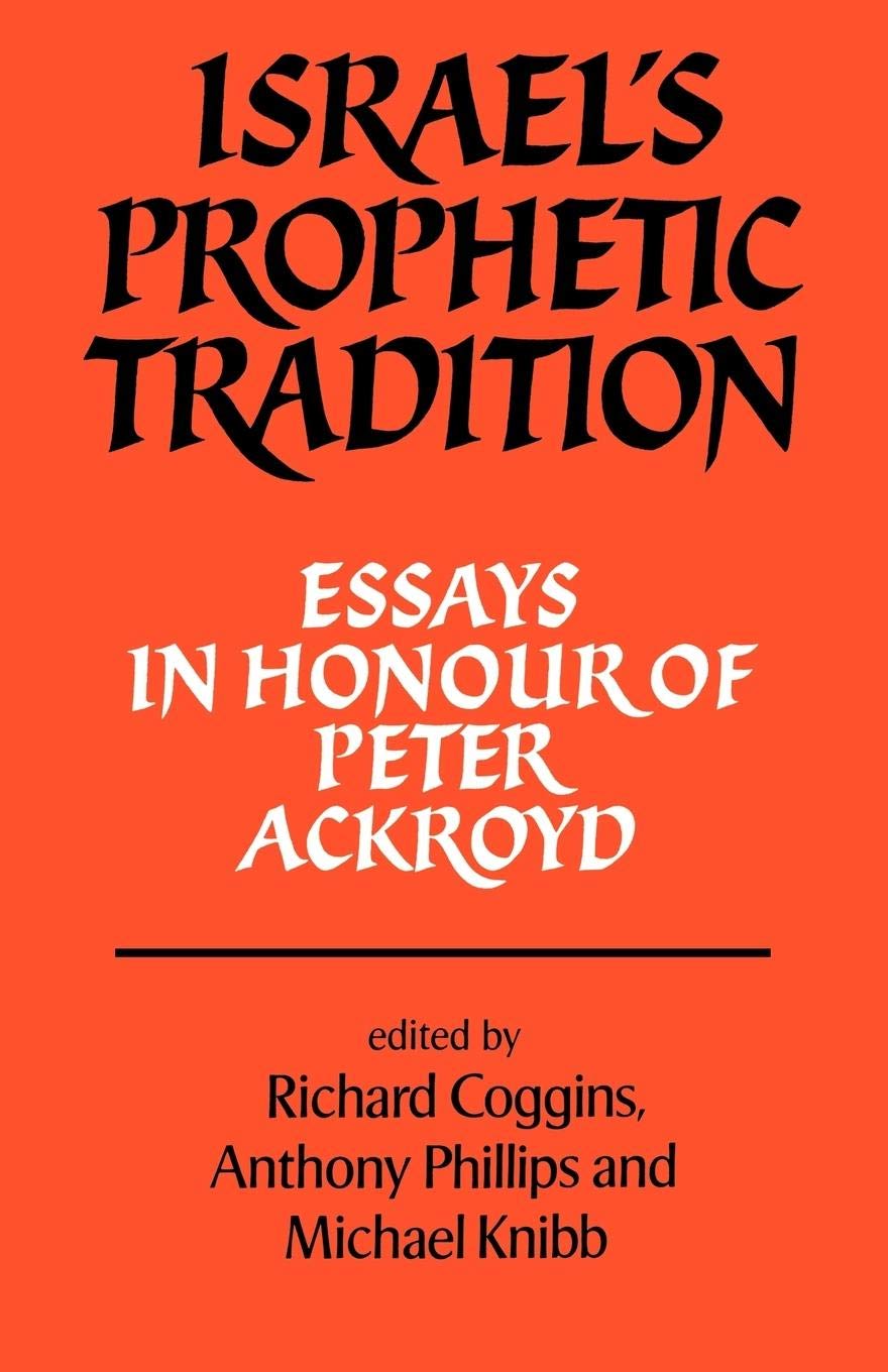 Israel's Prophetic Tradition: Essays in Honour of Peter R. Ackroyd,Used