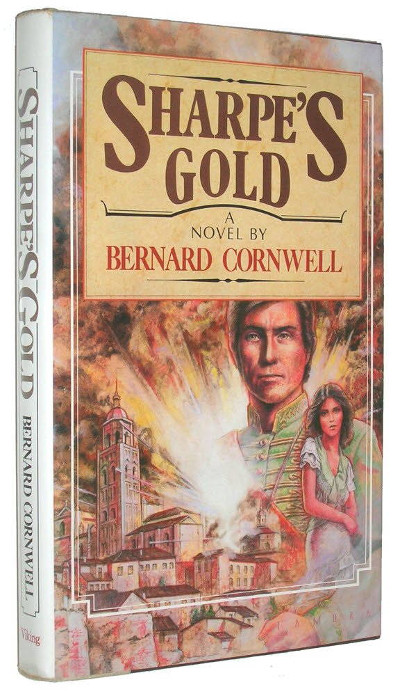 Sharpe's Gold: Richard Sharpe & the Destruction of Almeida, August 1810 (Richard Sharpe's Adventure Series #9),New
