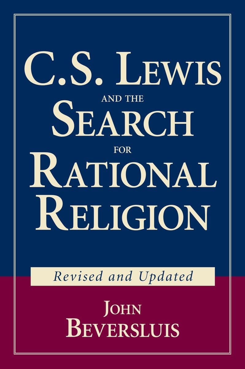 C.S. Lewis and the Search for Rational Religion (Revised and Updated),Used