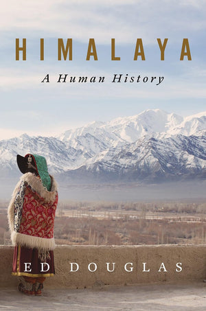 Himalaya: A Human History,New