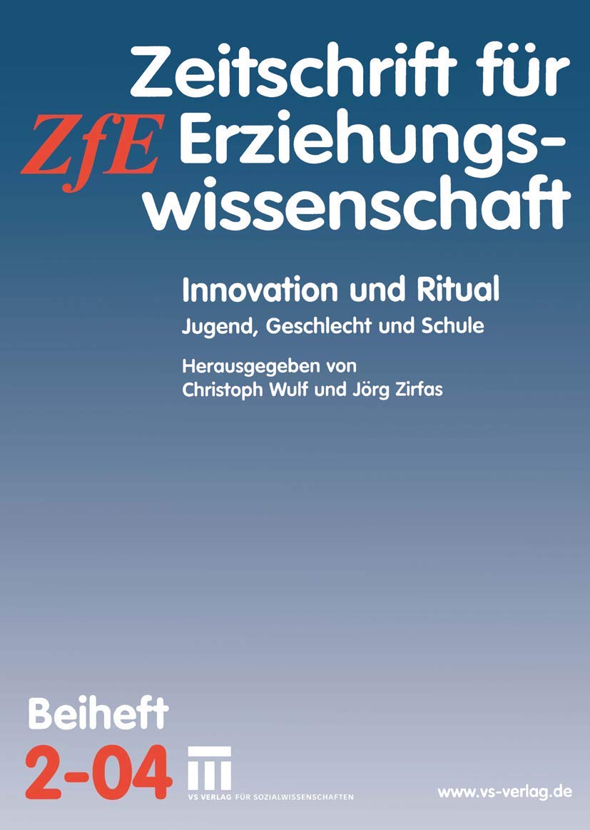 Innovation und Ritual: Jugend, Geschlecht und Schule (Zeitschrift fr Erziehungswissenschaft  Sonderheft, 4) (German Edition),Used