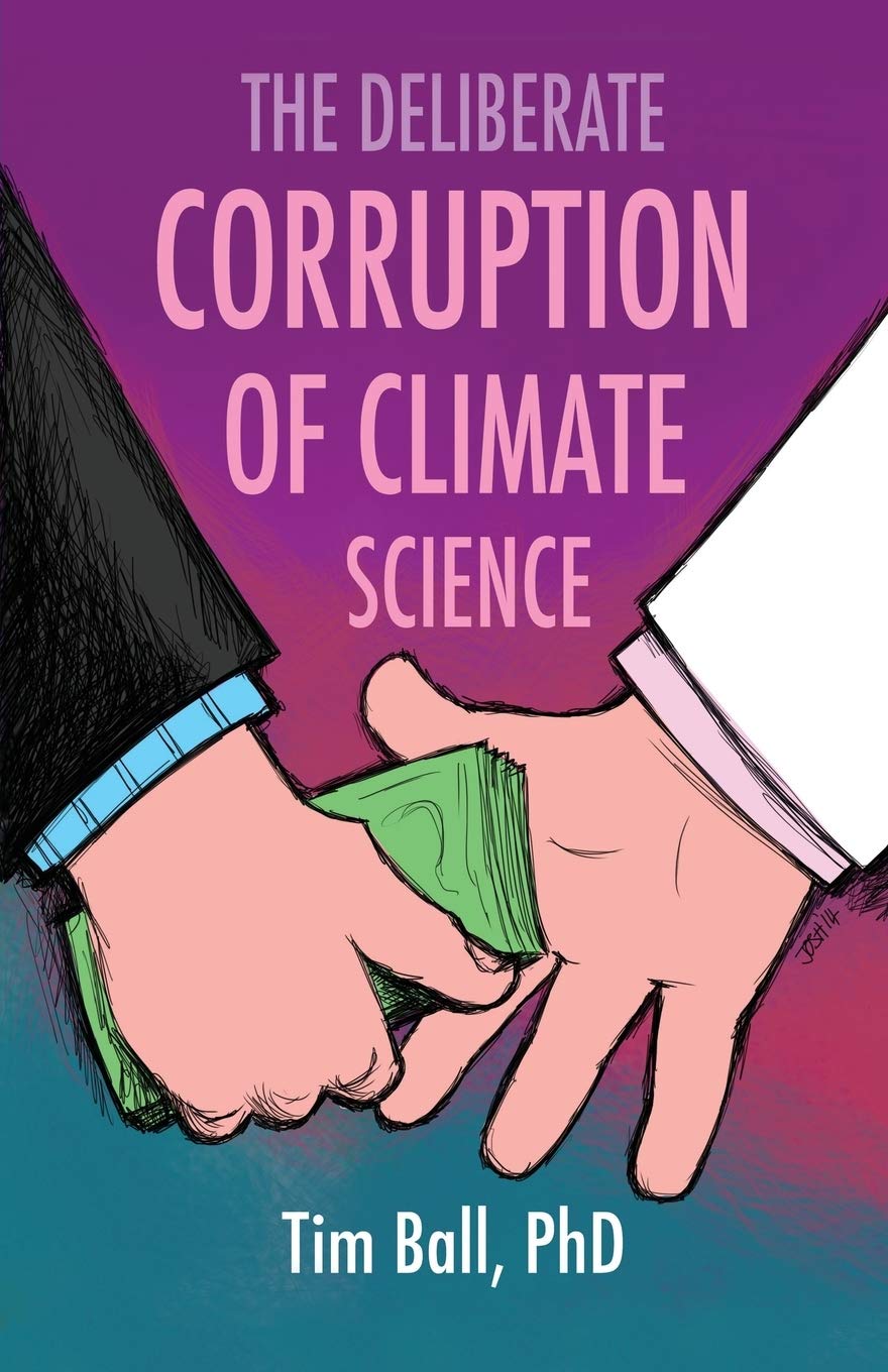 The Deliberate Corruption of Climate Science,Used