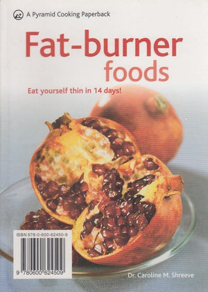 FatBurner Foods: Eat Yourself Slimmer in 14 Days