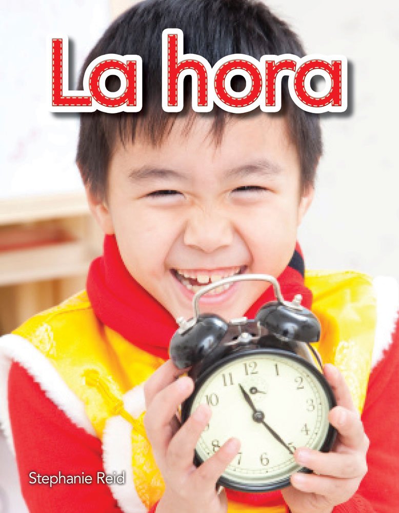 La Hora (Time) Lap Book (Spanish Version) (Literacy, Language, & Learning: Early Childhood Themes) (Spanish Edition) (Early Lite,Used