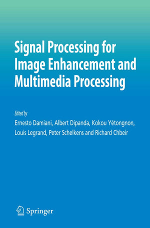 Signal Processing for Image Enhancement and Multimedia Processing (Multimedia Systems and Applications, 31),Used