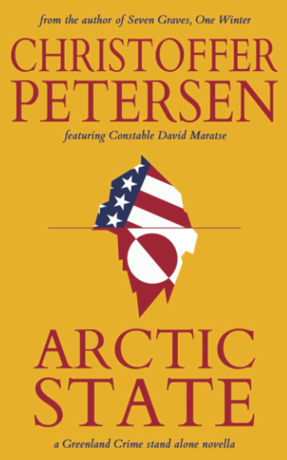 Arctic State: A Constable Maratse Stand Alone novella (Guerrilla Greenland),Used