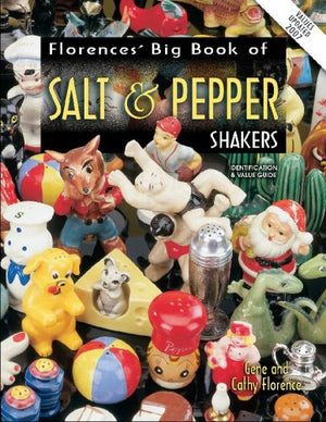 Florence's Big Book of Salt & Pepper Shakers: Identification & Value Guide,Used