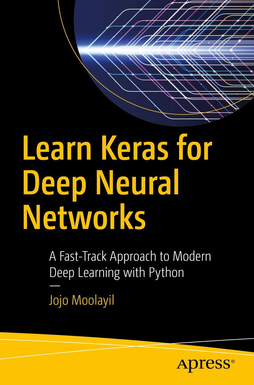 Learn Keras for Deep Neural Networks: A FastTrack Approach to Modern Deep Learning with Python,Used
