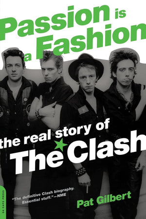 Passion Is a Fashion: The Real Story of the Clash,Used