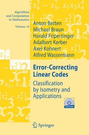 ErrorCorrecting Linear Codes: Classification by Isometry and Applications (Algorithms and Computation in Mathematics, 18),Used