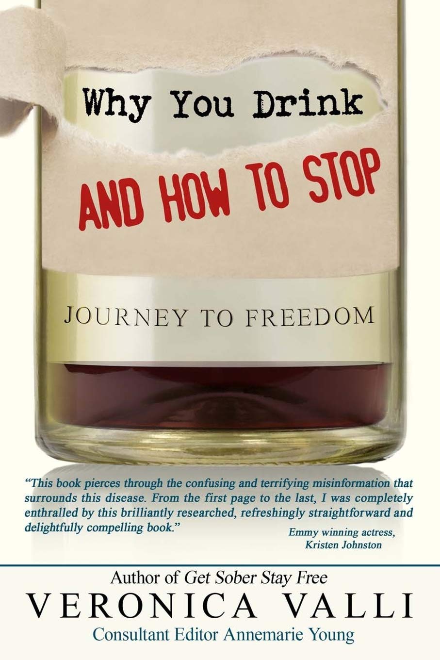 Why You Drink and How to Stop: A Journey to Freedom,Used