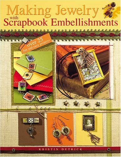 Making Jewelry With Scrapbook Embellishments,Used