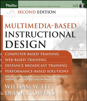 Multimediabased Instructional Design: ComputerBased Training; WebBased Training; Distance Broadcast Training; PerformanceBas,Used