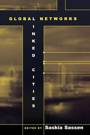 Global Networks, Linked Cities,Used