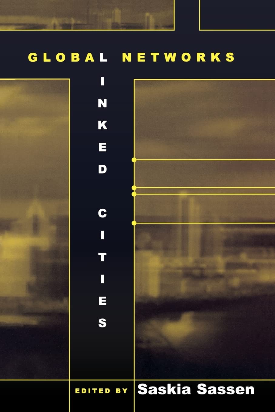 Global Networks, Linked Cities,Used