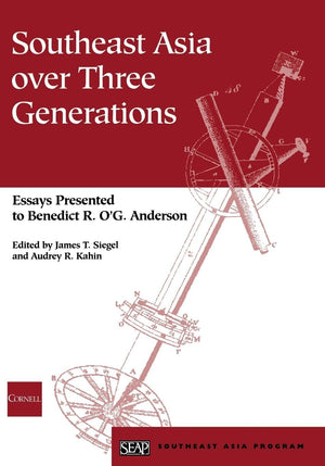 Southeast Asia Over Three Generations: Essays Presented To Benedict R. O'G. Anderson (Studies On Southeast Asia),Used