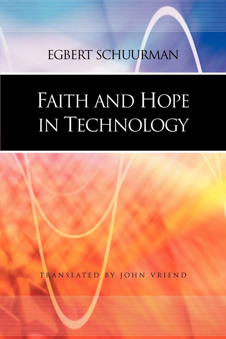 Faith And Hope In Technology,New