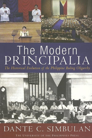 The Modern Principalia: The Historical Evolution of the Philippine Ruling Oligarchy,Used