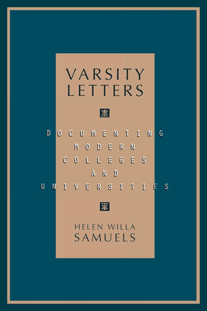 Varsity Letters: Documenting Modern Colleges And Universities,Used