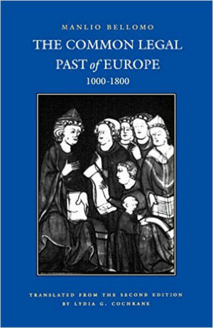 The Common Legal Past Of Europe, 10001800 (Studies In Medieval And Early Modern Canon Law),New