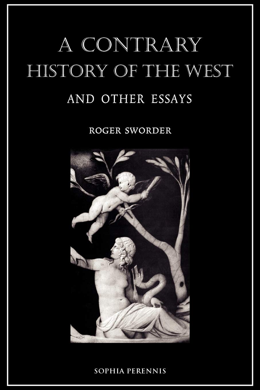 A Contrary History Of The West: And Other Essays,Used
