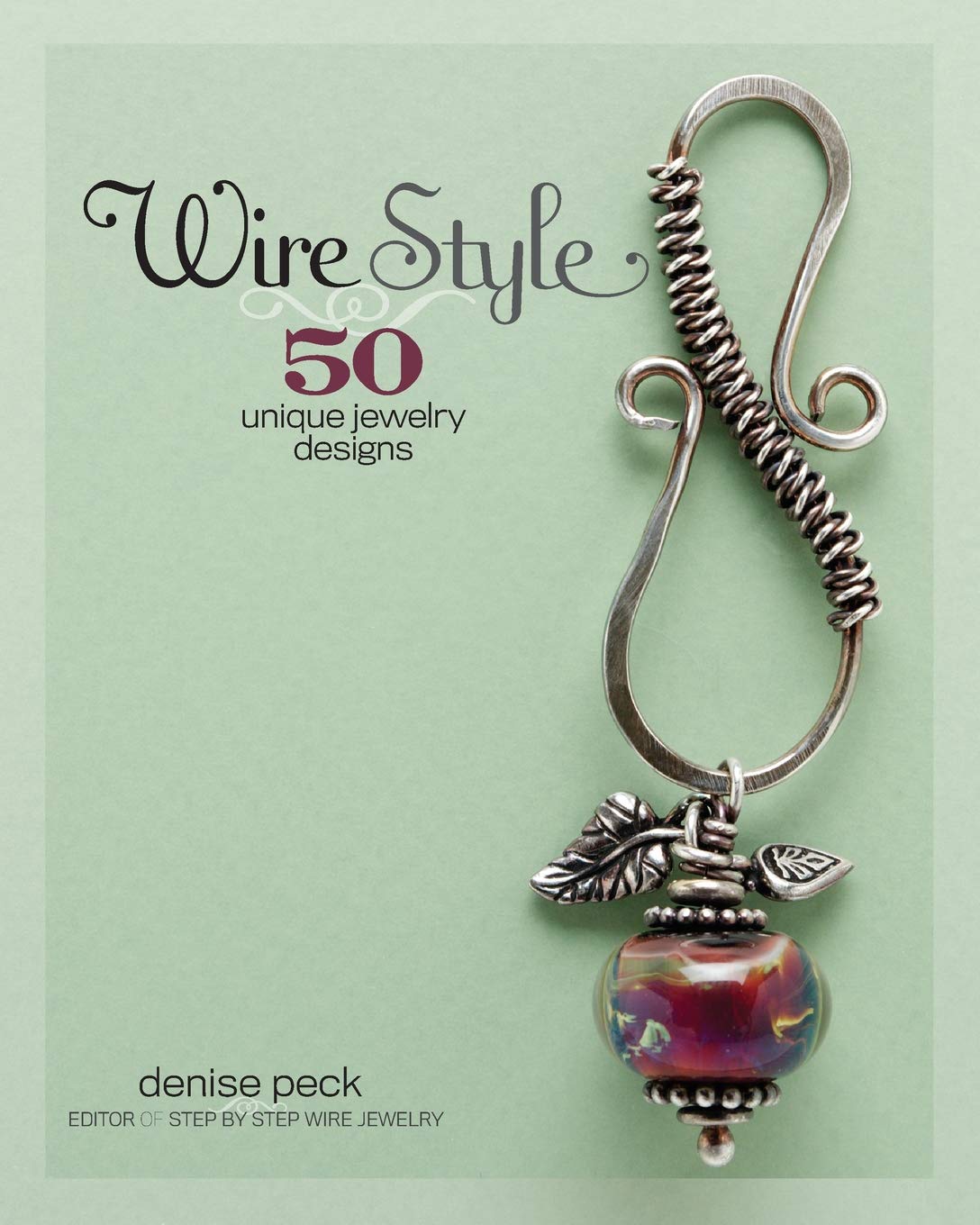Wire Style: 50 Unique Jewelry Designs,Used