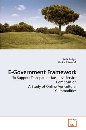 EGovernment Framework: To Support Transparent Business Service Composition A Study of Online Agricultural Commodities,Used