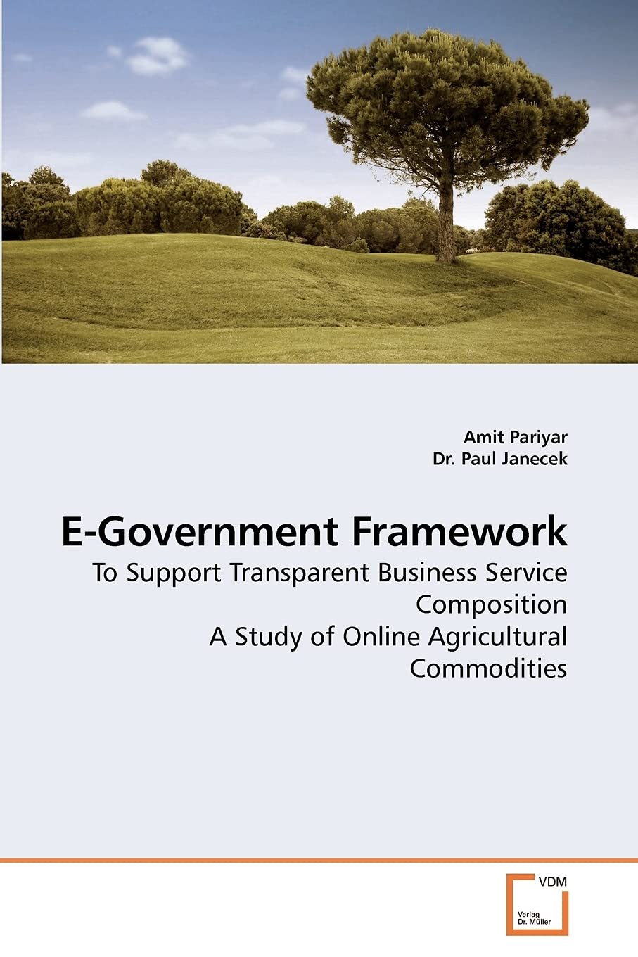 EGovernment Framework: To Support Transparent Business Service Composition A Study of Online Agricultural Commodities,Used
