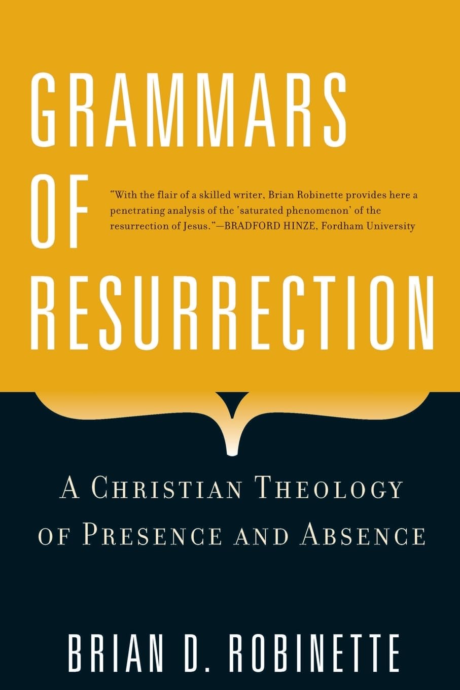 Grammars Of Resurrection: A Christian Theology Of Presence And Absence (Herder & Herder Books),New