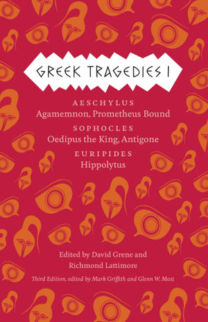 Greek Tragedies 1: Aeschylus: Agamemnon, Prometheus Bound; Sophocles: Oedipus the King, Antigone; Euripides: Hippolytus (The Com,Used