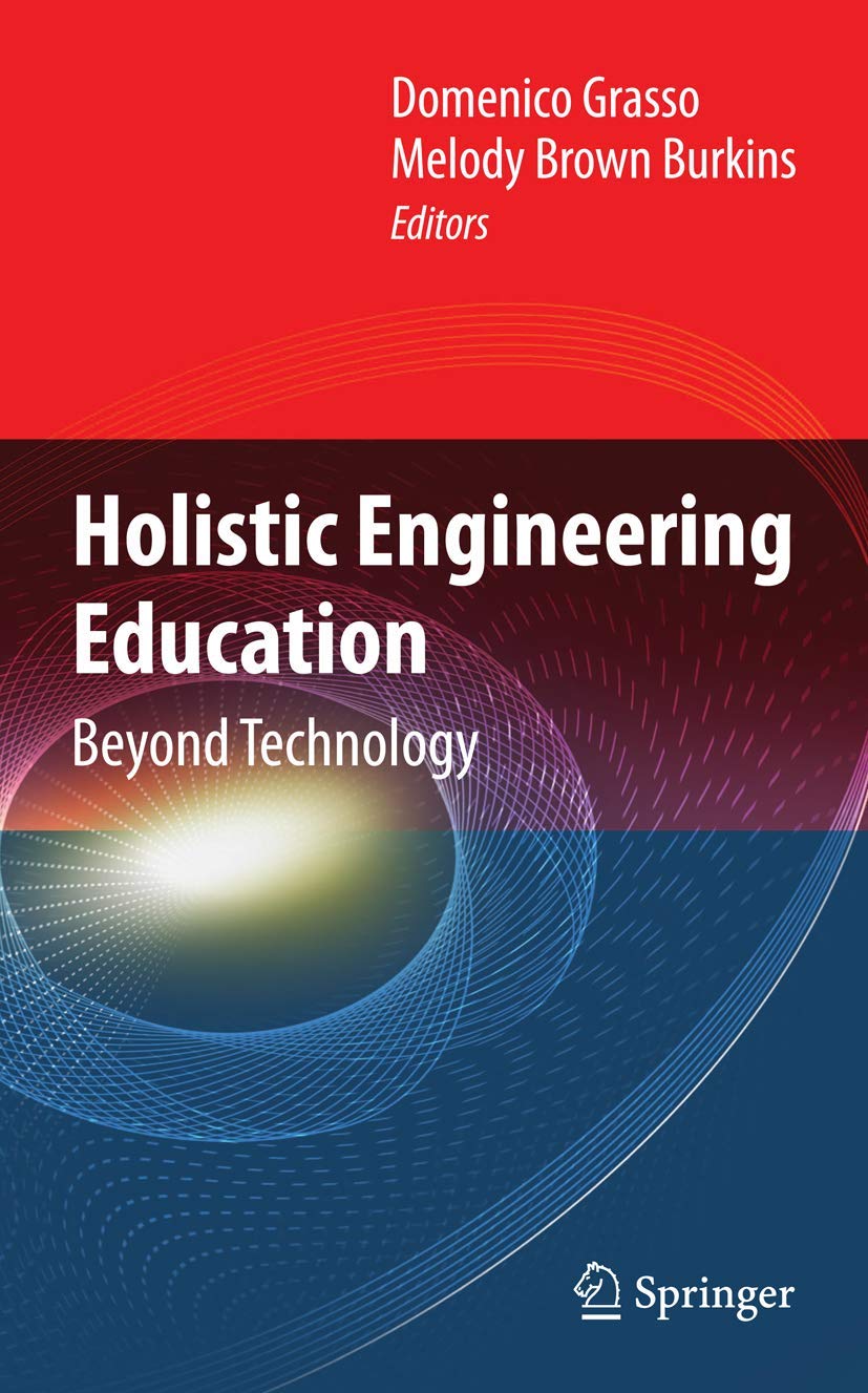 Holistic Engineering Education: Beyond Technology,Used