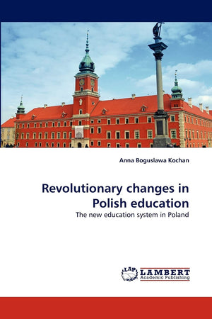 Revolutionary changes in Polish education: The new education system in Poland,Used