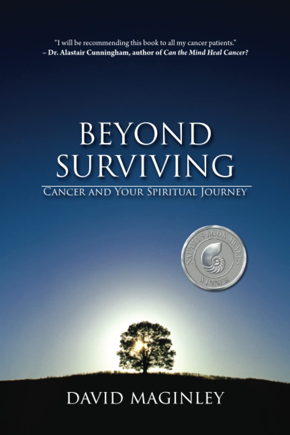 Beyond Surviving: Cancer and Your Spiritual Journey,Used
