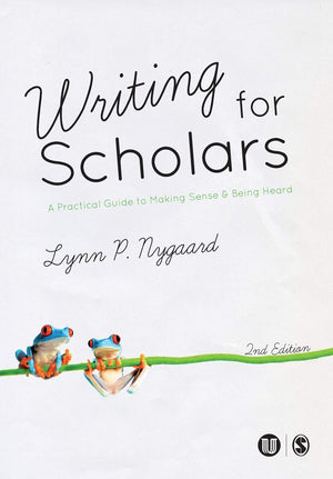Writing for Scholars: A Practical Guide to Making Sense & Being Heard,Used
