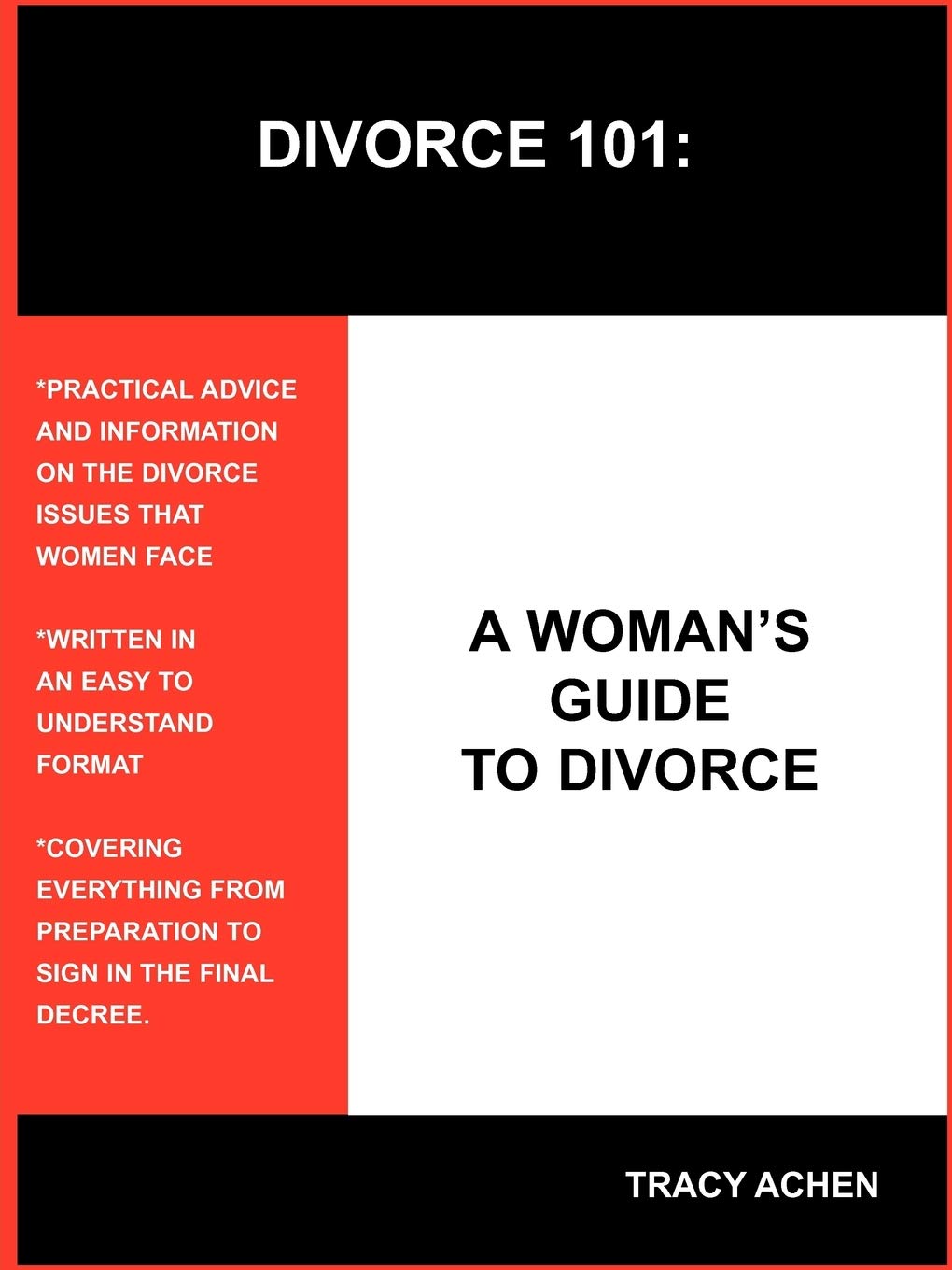 DIVORCE 101: A WOMAN'S GUIDE TO DIVORCE,New